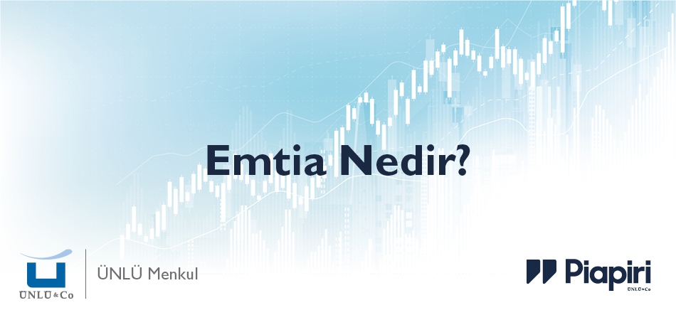 Emtia Nedir?